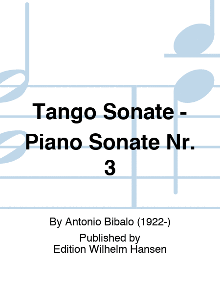 Tango Sonate - Piano Sonate Nr. 3