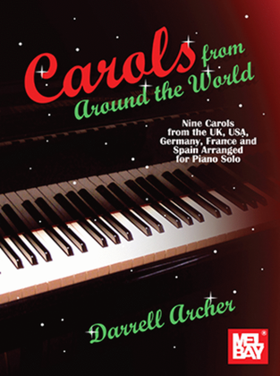 Book cover for Carols from Around the World Nine Carols from the UK, USA, Germany, France and Spain Arranged for Piano Solo