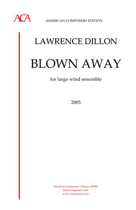 [Dillon] Blown Away