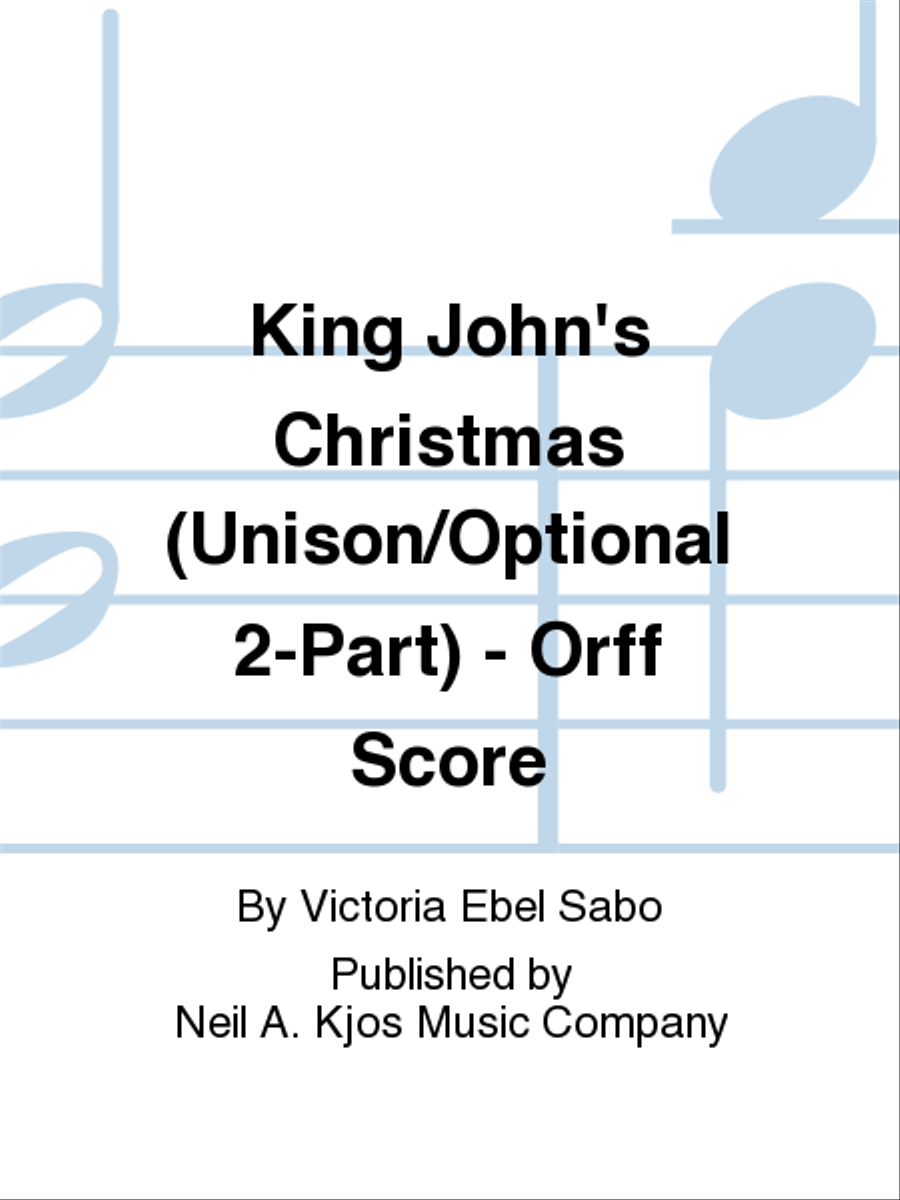 King John's Christmas (Unison/Optional 2-Part) - Orff Score Unison Choir scores gallery preview page 1