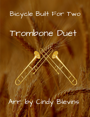 Bicycle Built For Two, for Trombone Duet