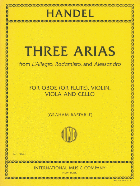 Three Arias (Come And Trip It, Ombra Cara, Lusinghe Piu Care) For Oboe (Or Flute), Violin, Viola, And Cello image number null
