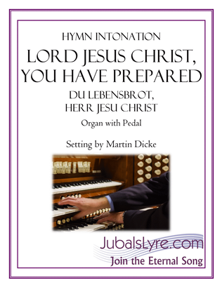 Book cover for Lord Jesus Christ, You Have Prepared (Hymn Intonation for Organ)