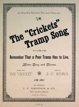 The "Crickets" Tramp Song, or, Remember That a Poor Tramp Has to Live. Motto Song and Chorus