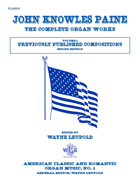 The Complete Organ Works, Volume 1, Previously Published Compositions