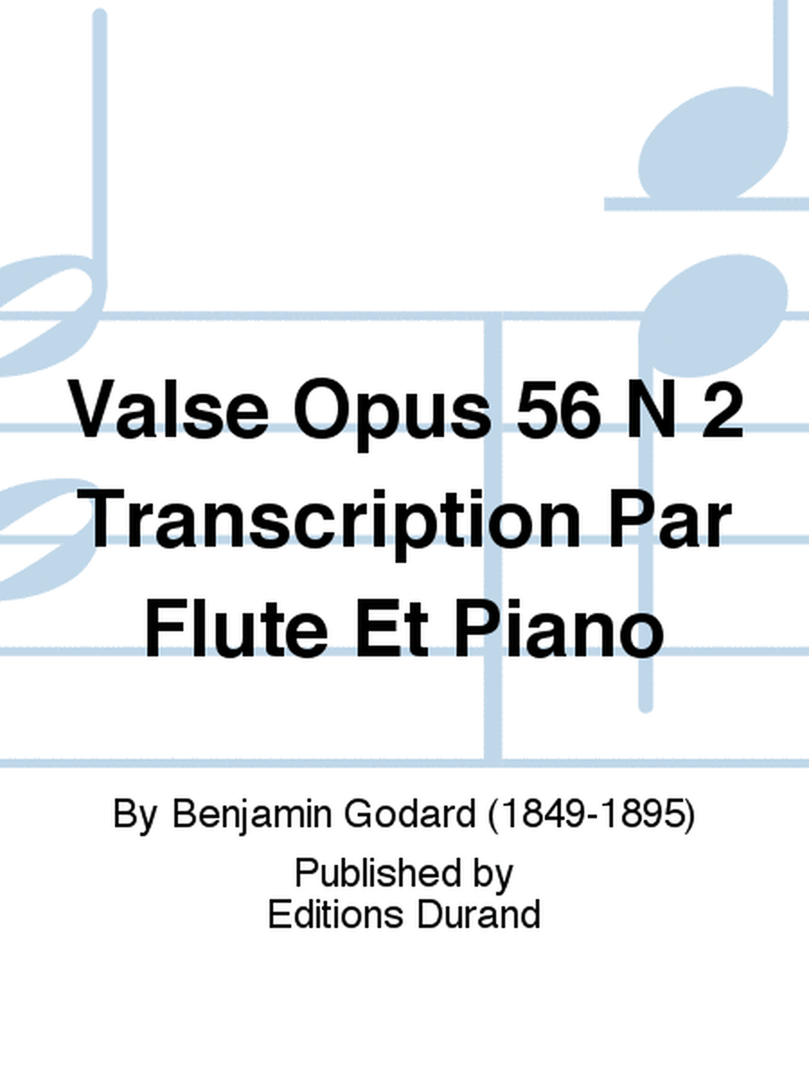Valse Opus 56 N 2 Transcription Par Flute Et Piano