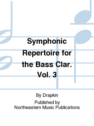 Book cover for Symphonic Repertoire for the Bass Clar. Vol. 3