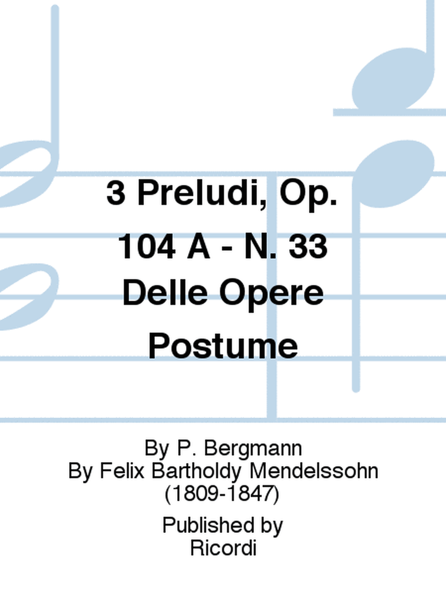 3 Preludi, Op. 104 A - N. 33 Delle Opere Postume