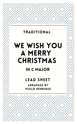 We Wish You a Merry Christmas - Lead Sheet - C Major