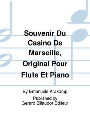 Souvenir Du Casino De Marseille, Original Pour Flute Et Piano