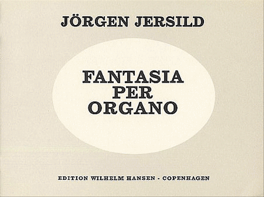 Jorgen Jersild: Fantasia Per Organo