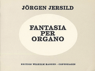 Jorgen Jersild: Fantasia Per Organo