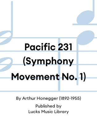Pacific 231 (Symphony Movement No. 1)