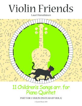 11 Children's Songs arr. for Piano Quintet: Part for 3.violin (in stead of viola)