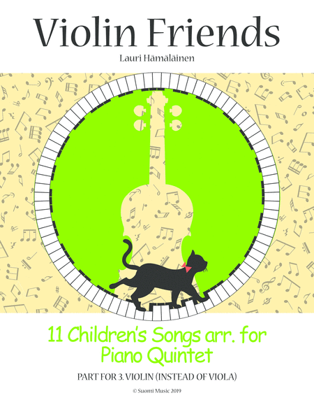 11 Children's Songs arr. for Piano Quintet: Part for 3.violin (in stead of viola)