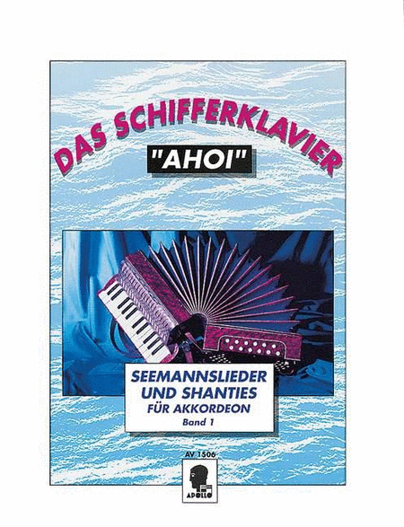 Das Schifferklavier "Ahoi" Vol. 1