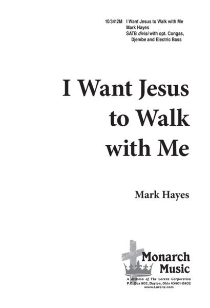 I Want Jesus to Walk with Me