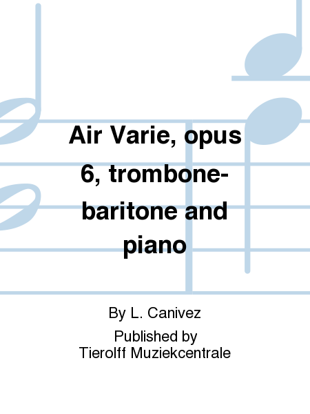 Air Varie, opus 6, trombone-baritone and piano