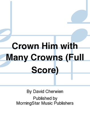 Book cover for Crown Him with Many Crowns (Full Score)