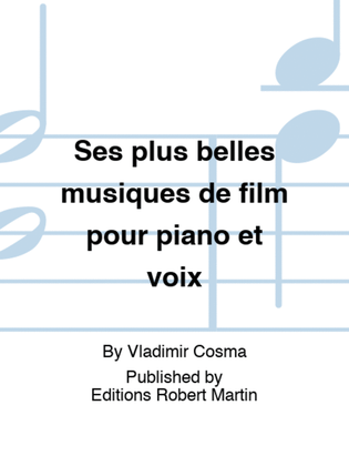 Book cover for Ses plus belles musiques de film pour piano et voix
