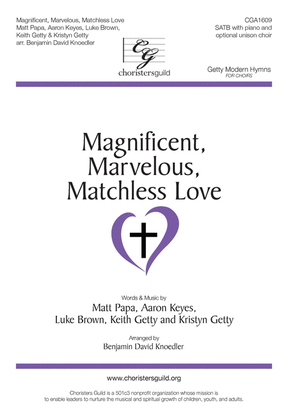 Magnificent, Marvelous, Matchless Love