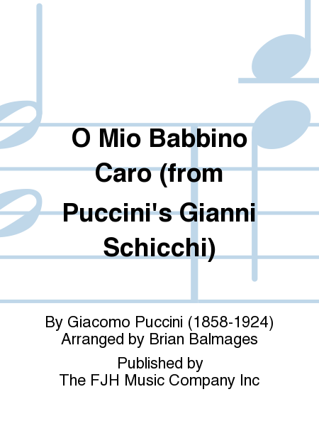 O Mio Babbino Caro (from Puccini
