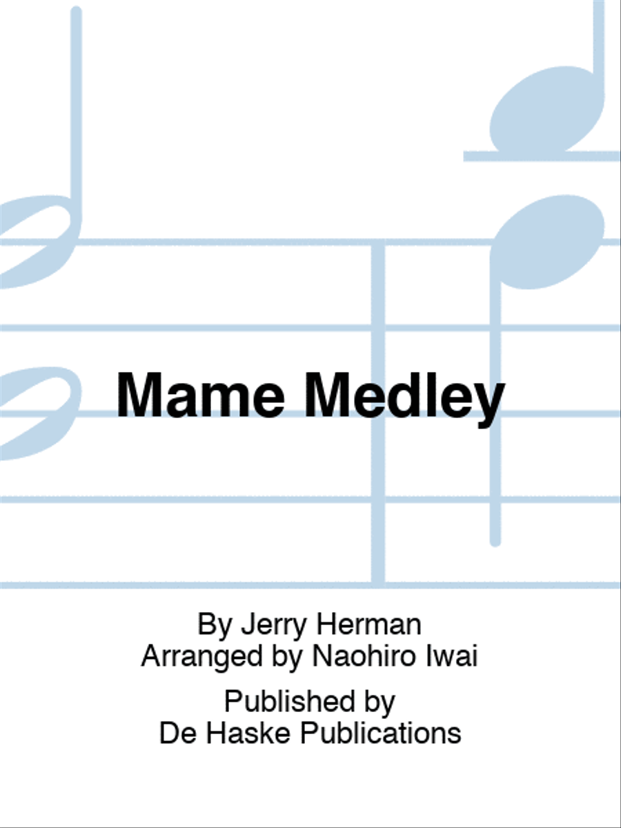 Mame Medley