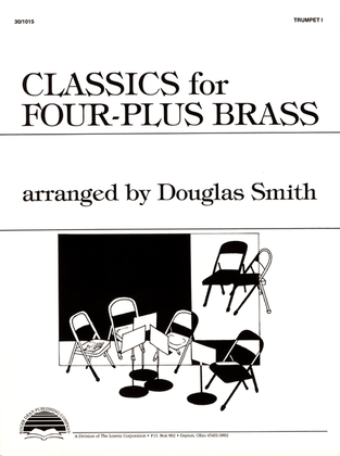 Book cover for Classics for Four-Plus Brass - Trumpet I