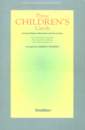 Three Children's Carols - SAB