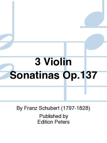 3 Sonatinas for Violin and Piano Op. post. 13