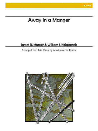 Book cover for Away in a Manger for Flute Choir