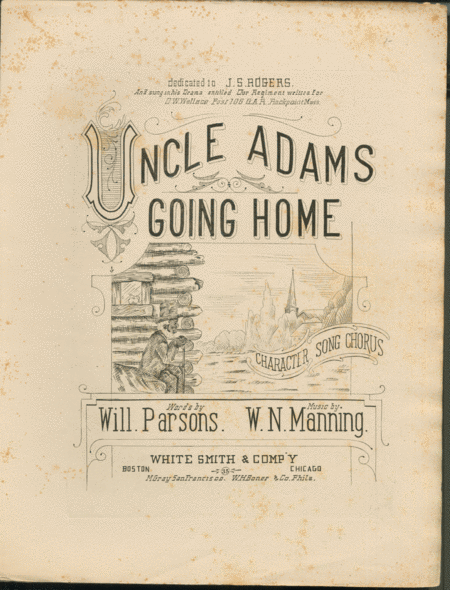Uncle Adams Going Home. Character Song Chorus