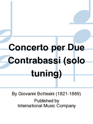 Book cover for Concerto Per Due Contrabassi (Solo Tuning)