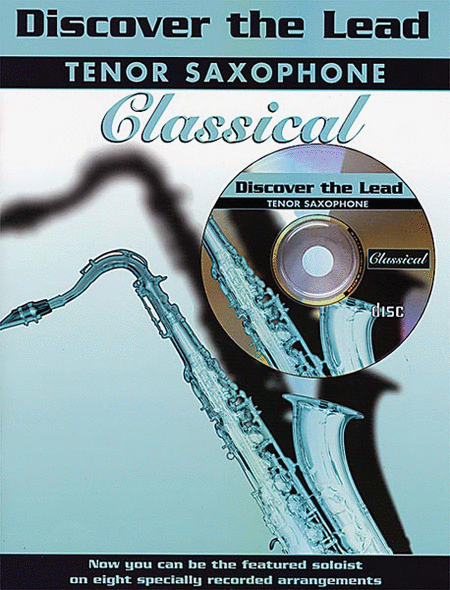 Discover The Lead - Classical Book/CD- Tenor Saxophone