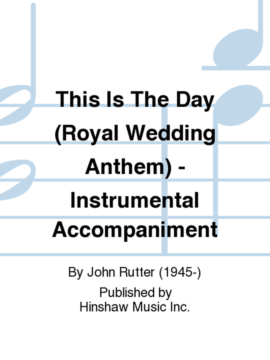 This Is The Day (Royal Wedding Anthem) - Instrumental Accompaniment