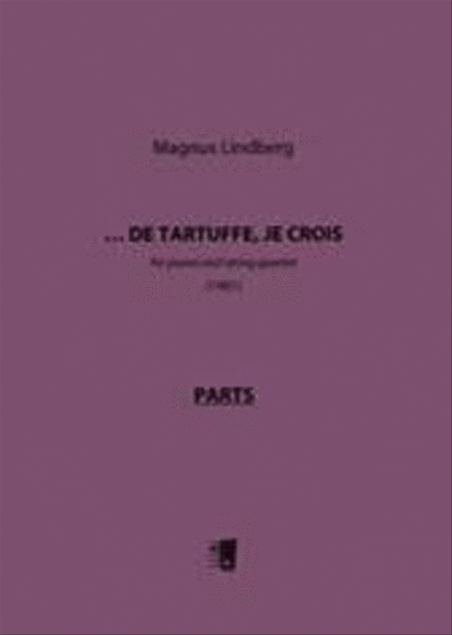 ...de Tartuffe, je crois (Parts)