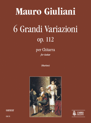 Book cover for 6 Grandi Variazioni Op. 112 for Guitar