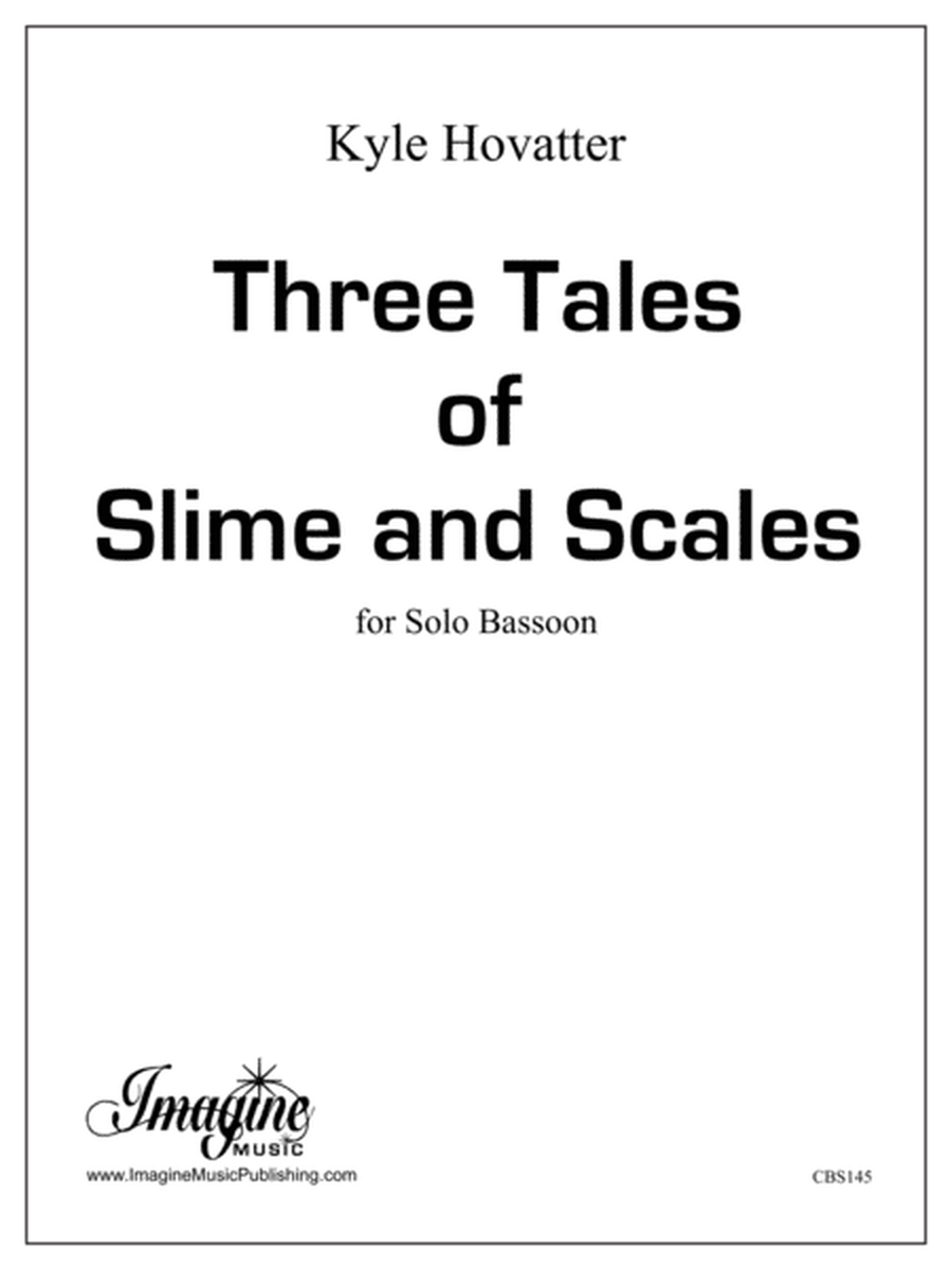 Three Tales of Slime and Scales