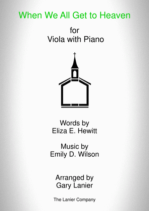 Book cover for WHEN WE ALL GET TO HEAVEN (Viola and Piano with Viola Part)