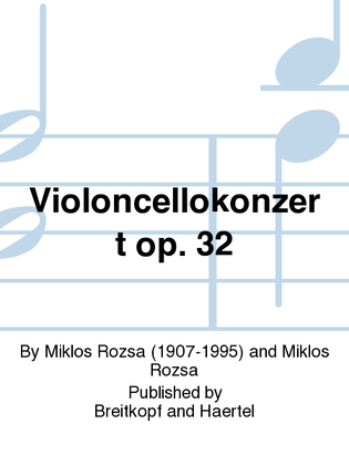 Violoncello Concerto Op. 32