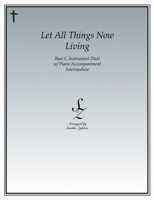 Book cover for Let All Things Now Living (bass C instrument duet)