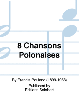 Book cover for 8 Chansons Polonaises