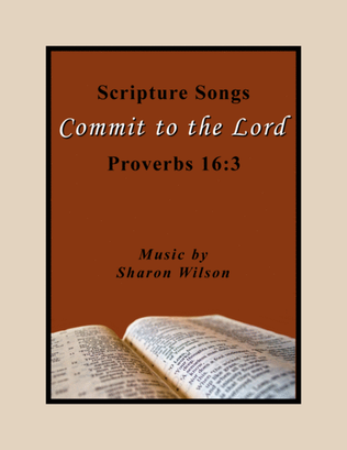 Book cover for Commit to the Lord (Proverbs 16:3)