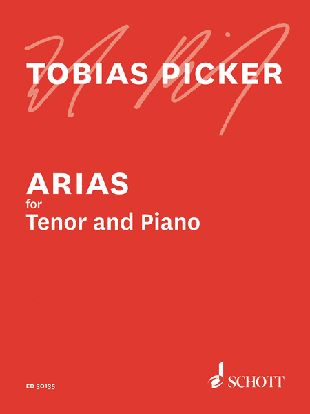 Tobias Picker : Arias for Tenor and Piano
