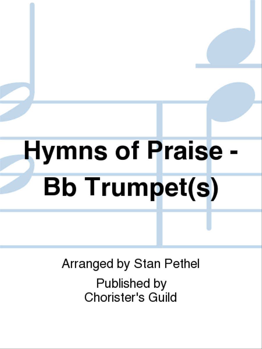 Hymns of Praise - Bb Trumpet(s) B-Flat Trumpet scores gallery preview page 1