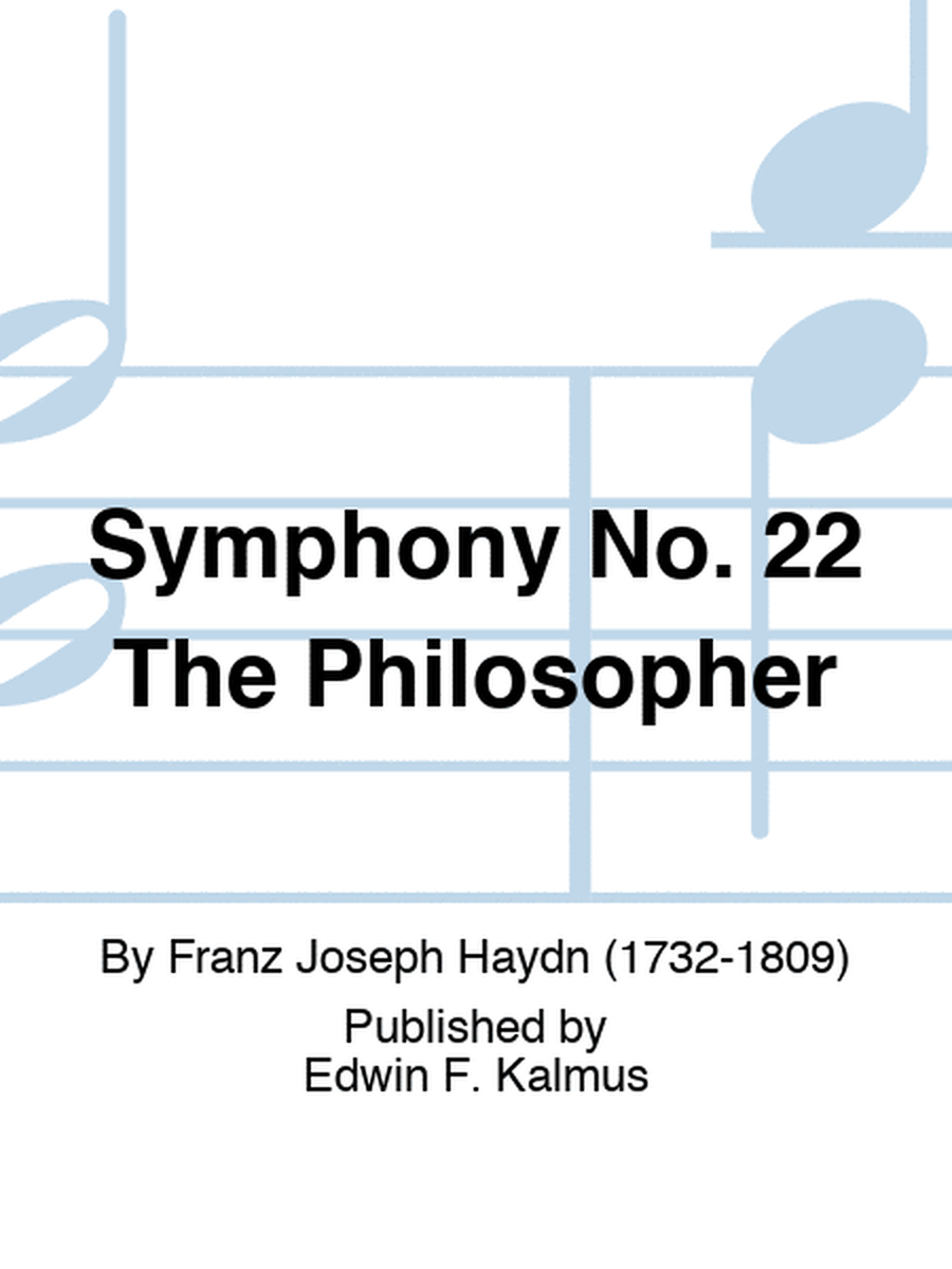 Symphony No. 22 "The Philosopher"
