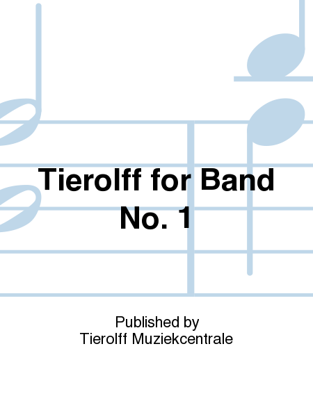 Tierolff for Band No. 1