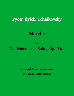 Tchaikovsky - Marche (The Nutcracker) for String orchestra