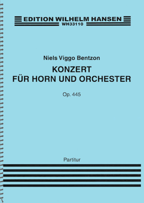 Concerto for Horn and Orchestra, Op. 445