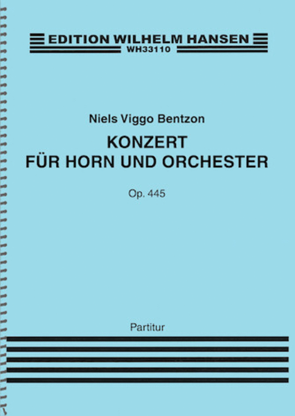 Concerto for Horn and Orchestra, Op. 445